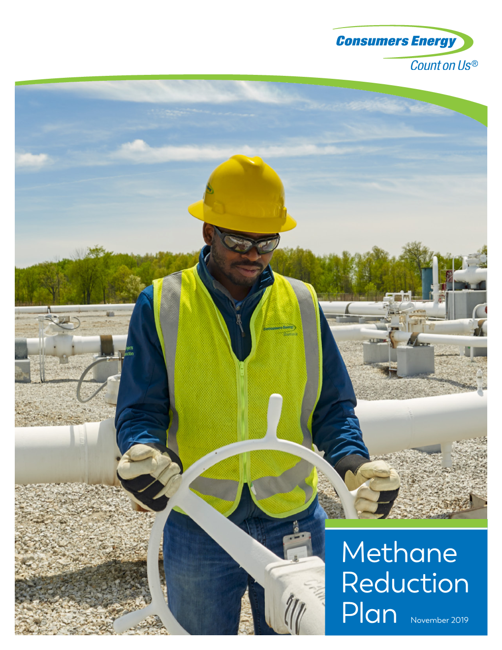 CONSUMERS ENERGY METHANE REDUCTION PLAN | 2 Consumers Energy Methane Reduction Plan