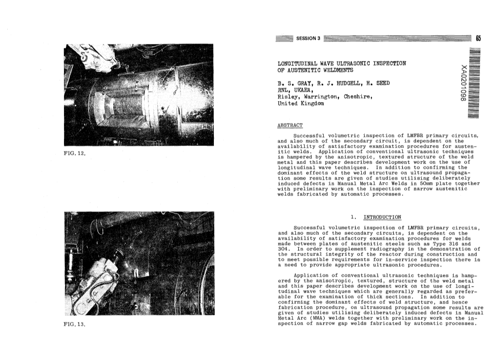 LONGITUDINAL WAVE ULTRASONIC INSPECTION OP AUSTENITIC WELDMENTS B. S. GRAY, R. J. HUDGELL, H. SEED RNL, UKAEA, Risley, Warringto