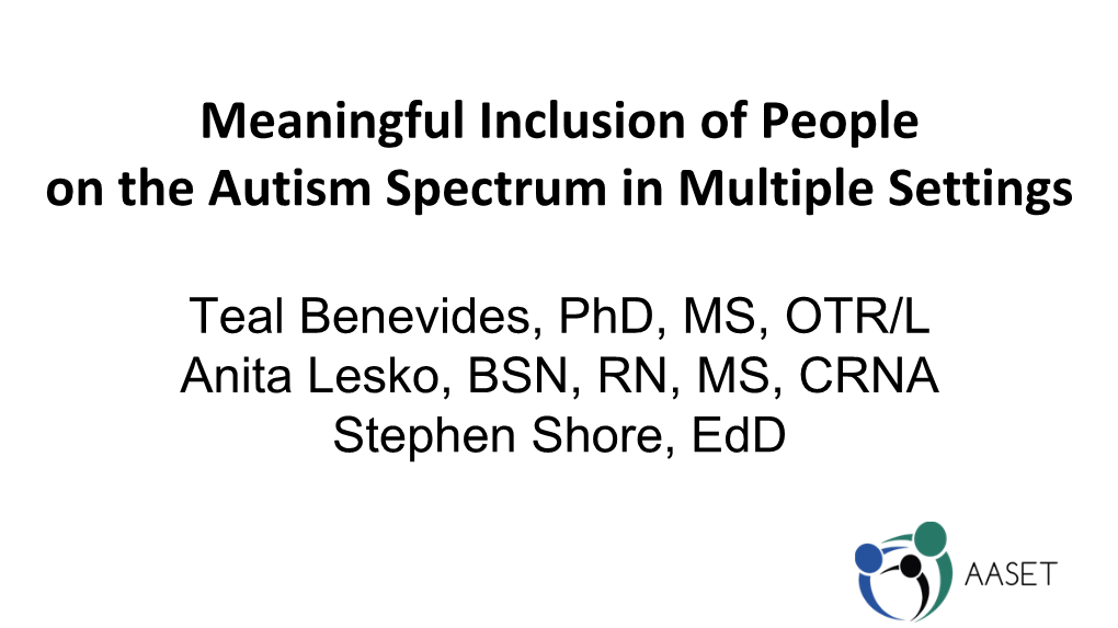 Meaningful Inclusion of People on the Autism Spectrum in Multiple Settings