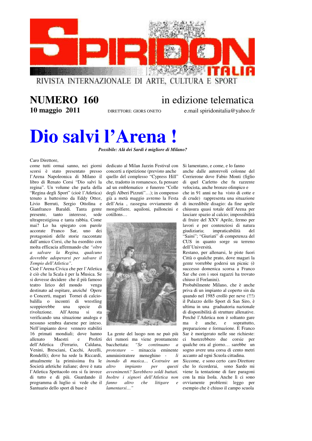 Dio Salvi L'arena !