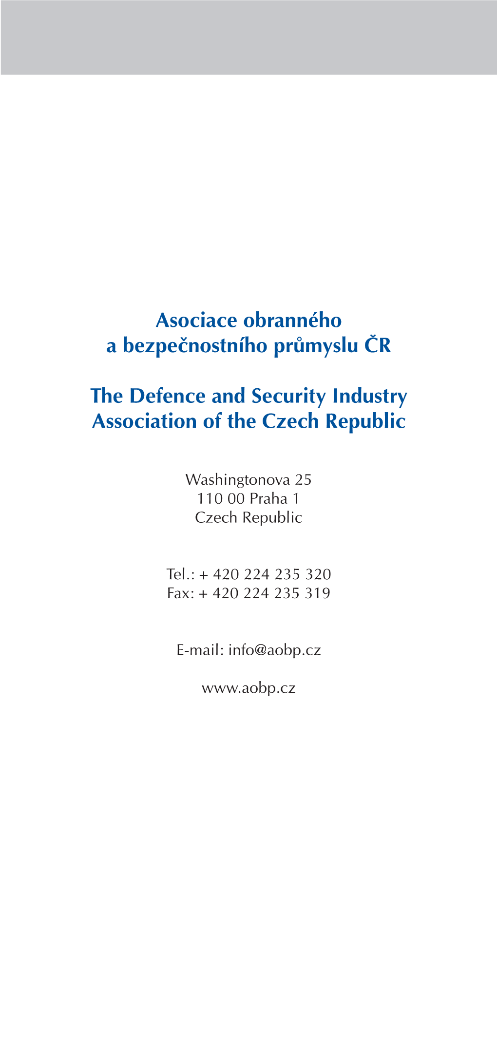 Asociace Obranného a Bezpečnostního Průmyslu ČR the Defence and Security Industry Association of the Czech Republic