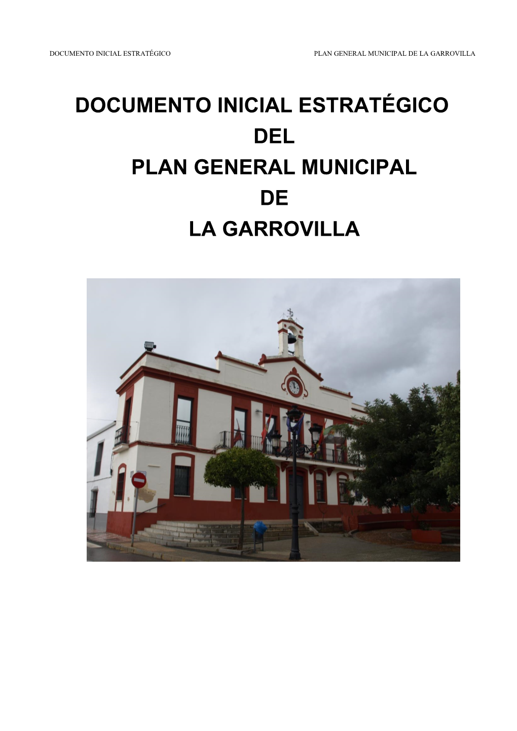 Documento Inicial Estratégico Del Plan General Municipal De La Garrovilla