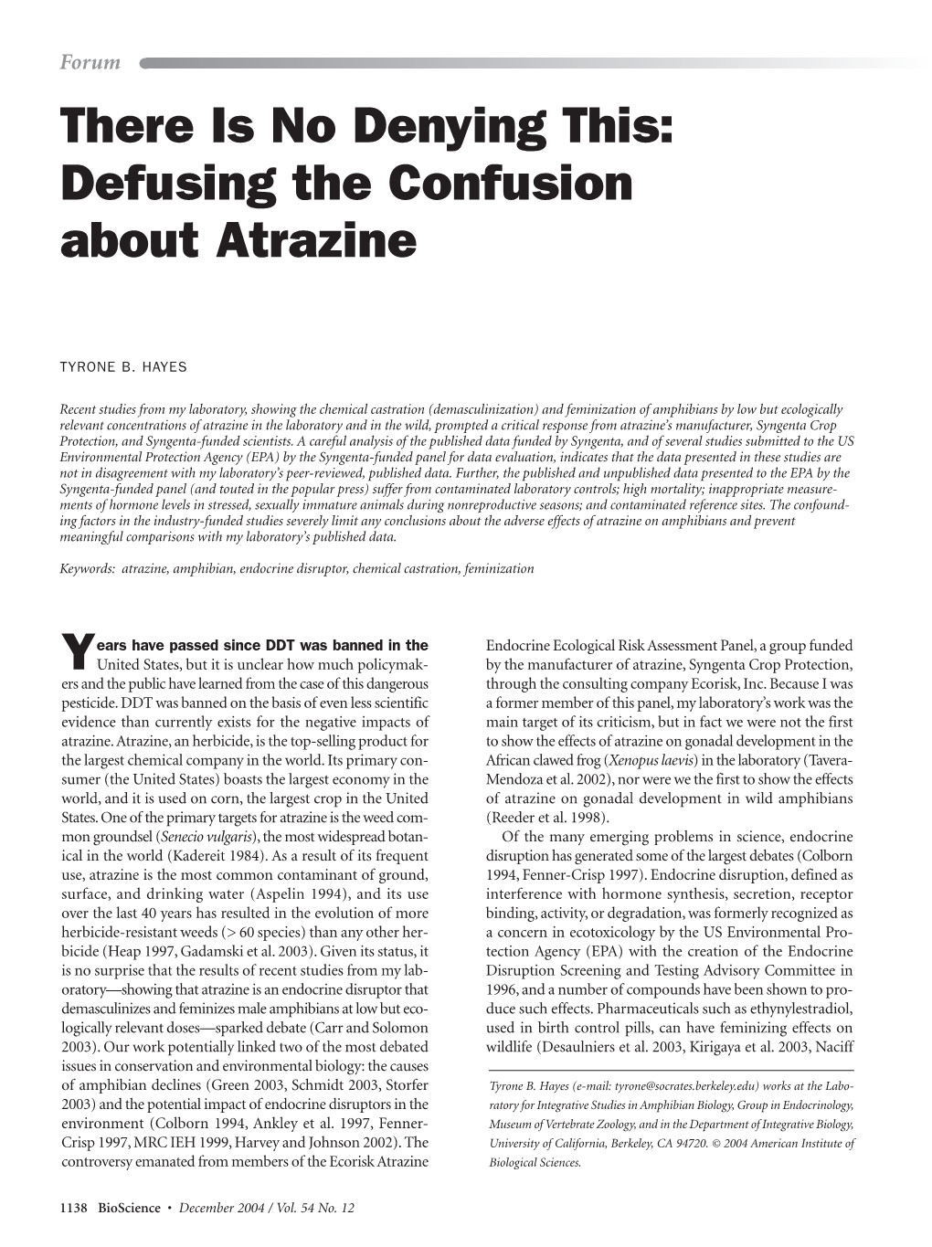 There Is No Denying This: Defusing the Confusion About Atrazine