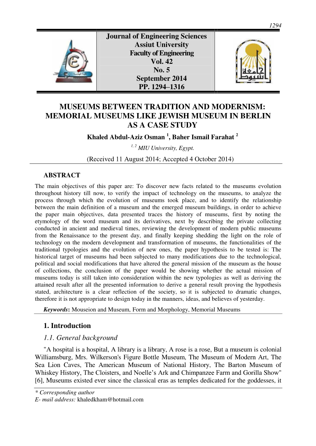 MEMORIAL MUSEUMS LIKE JEWISH MUSEUM in BERLIN AS a CASE STUDY Khaled Abdul-Aziz Osman 1, Baher Ismail Farahat 2 1, 2 MIU University, Egypt