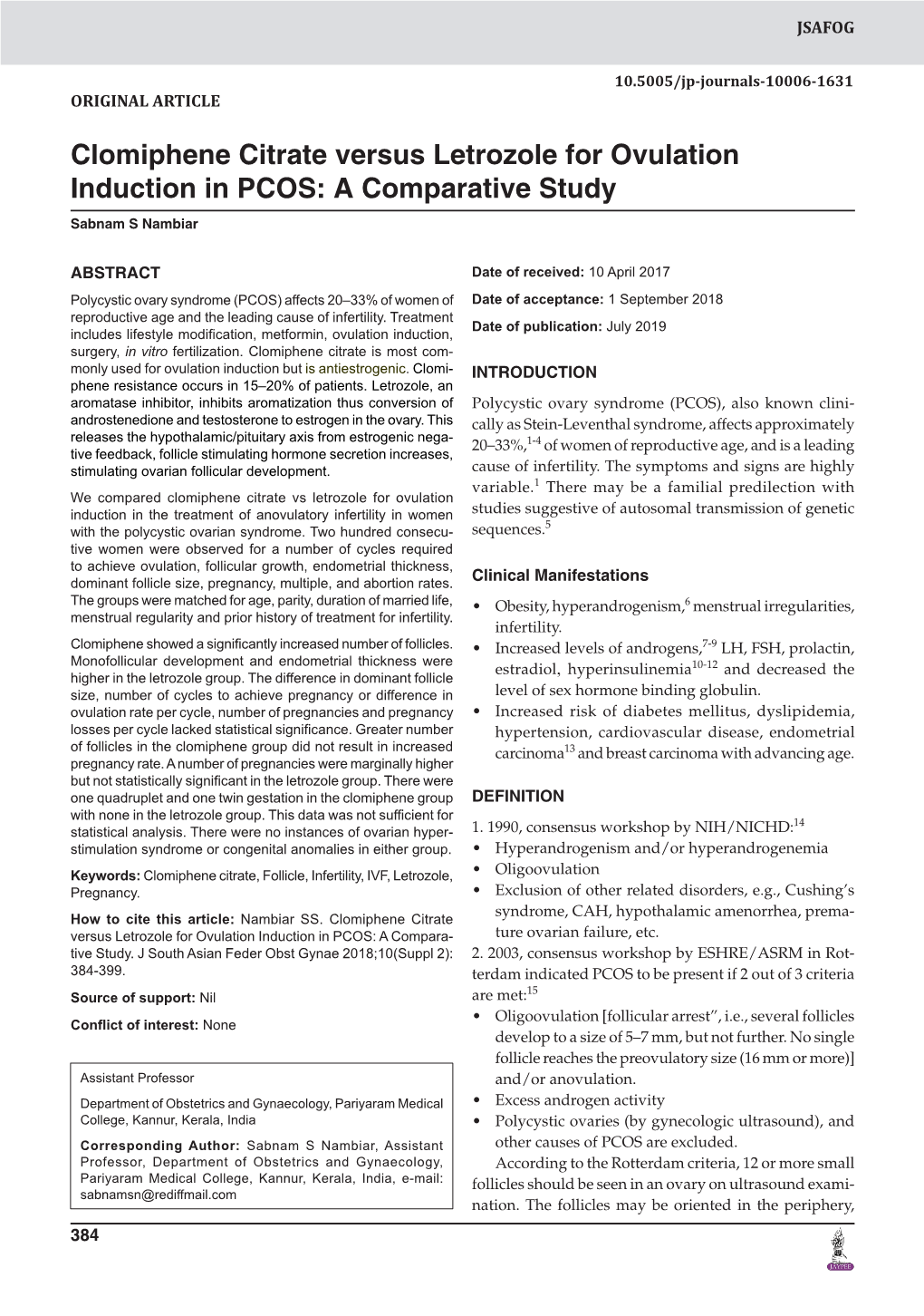 Clomiphene Citrate Versus Letrozole for Ovulation Induction in PCOS: a Comparative Study Sabnam S Nambiar