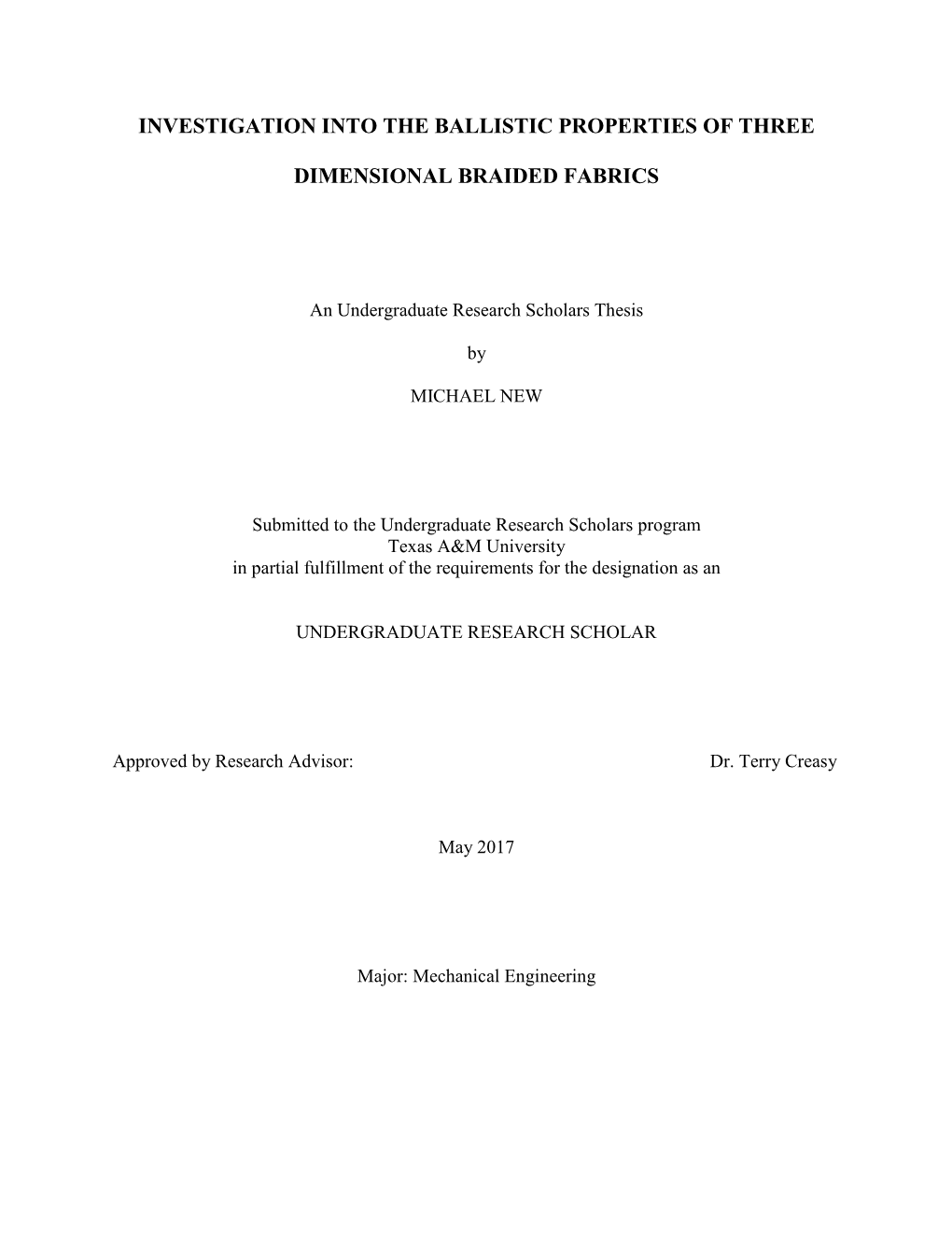 Investigation Into the Ballistic Properties of Three