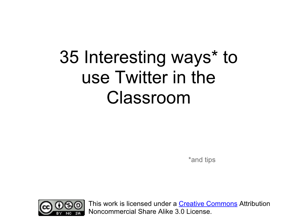 35 Interesting Ways to Use Twitter in the Classroom