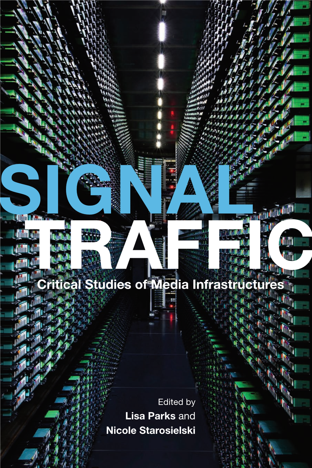 Critical Studies of Media Infrastructures