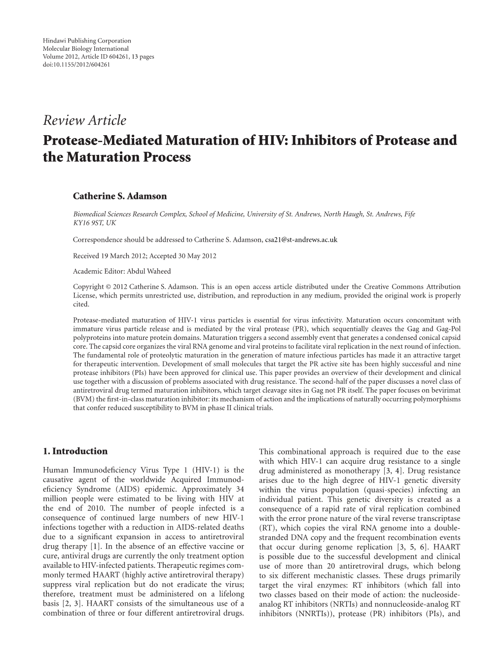 Review Article Protease-Mediated Maturation of HIV: Inhibitors of Protease and the Maturation Process