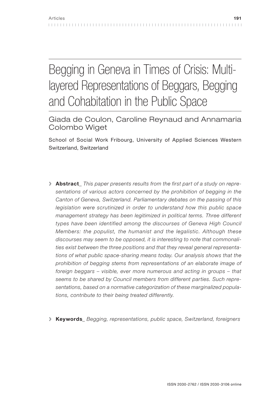 Layered Representations of Beggars, Begging and Cohabitation in the Public Space Giada De Coulon, Caroline Reynaud and Annamaria Colombo Wiget