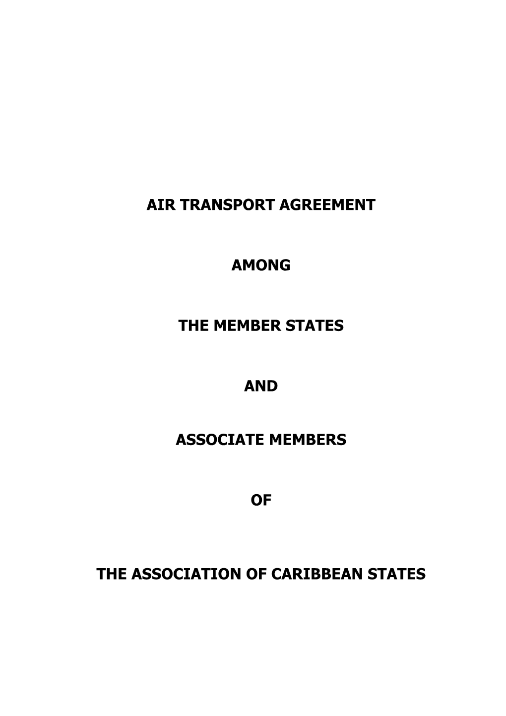 Air Transport Agreement Among the Members States and Associate