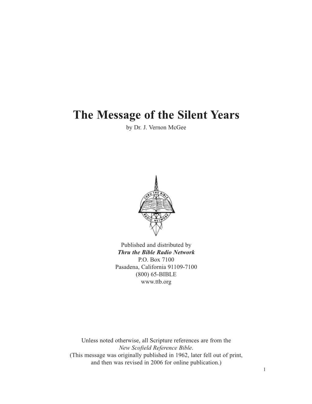 The Message of the Silent Years by Dr