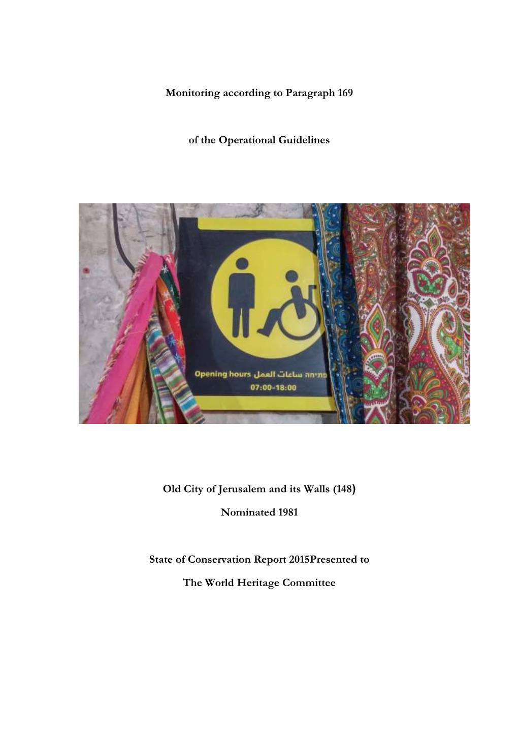 Monitoring According to Paragraph 169 of the Operational Guidelines Old City of Jerusalem and Its Walls