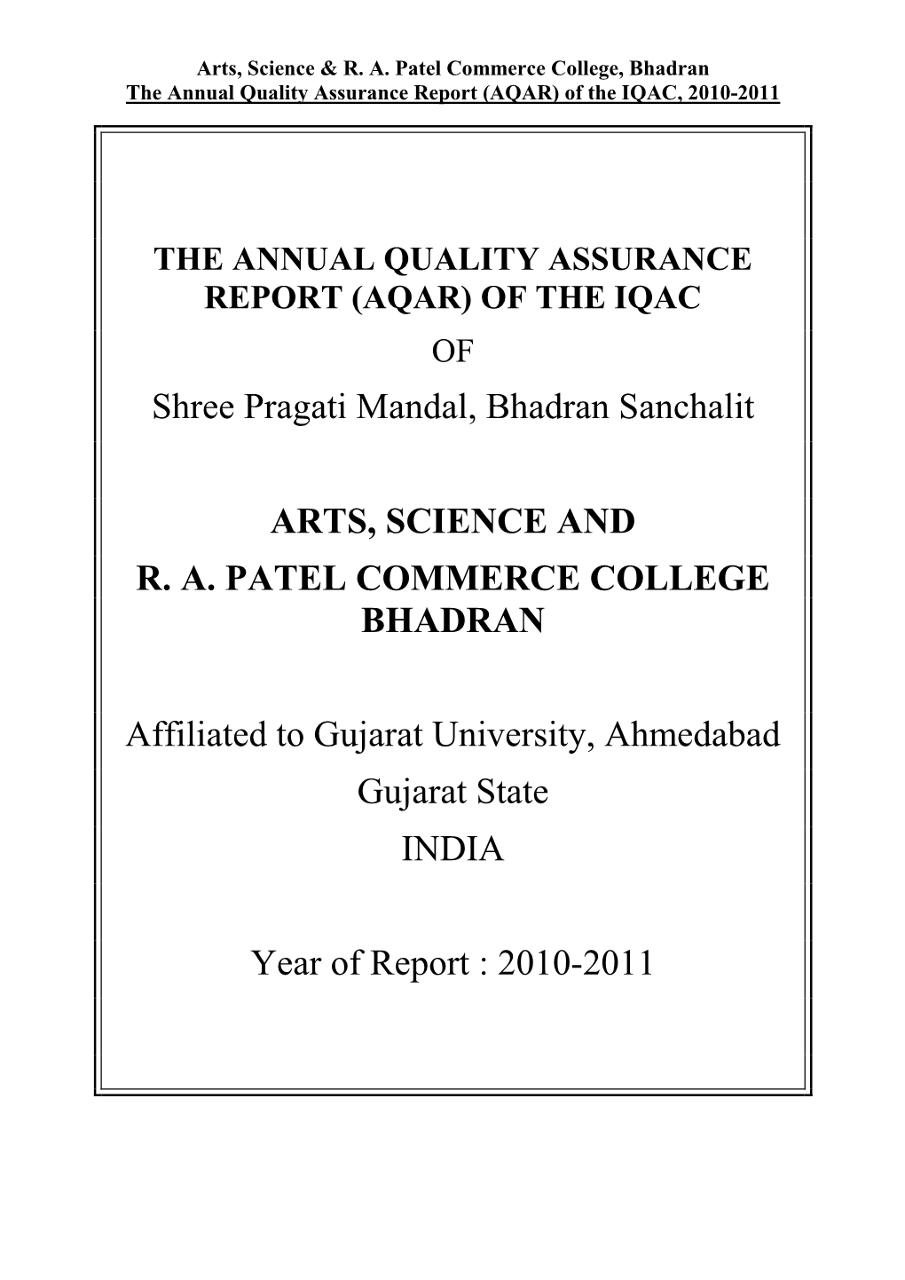 Shree Pragati Mandal, Bhadran Sanchalit ARTS, SCIENCE and R. A. PATEL COMMERCE COLLEGE BHADRAN Affiliated to Gujarat University
