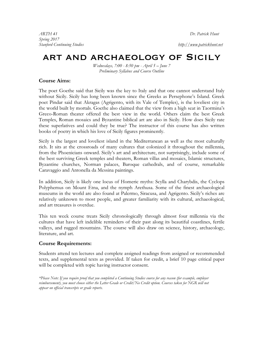 Art and Archaeology of Sicily Wednesdays, 7:00 - 8:50 Pm - April 5 – June 7 Preliminary Syllabus and Course Outline