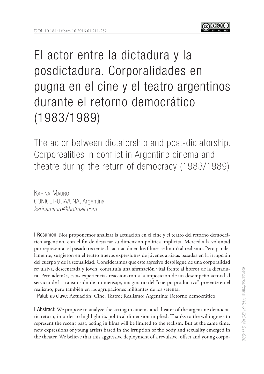 El Actor Entre La Dictadura Y La Posdictadura. Corporalidades En Pugna En El Cine Y El Teatro Argentinos Durante El Retorno Democrático (1983/1989)