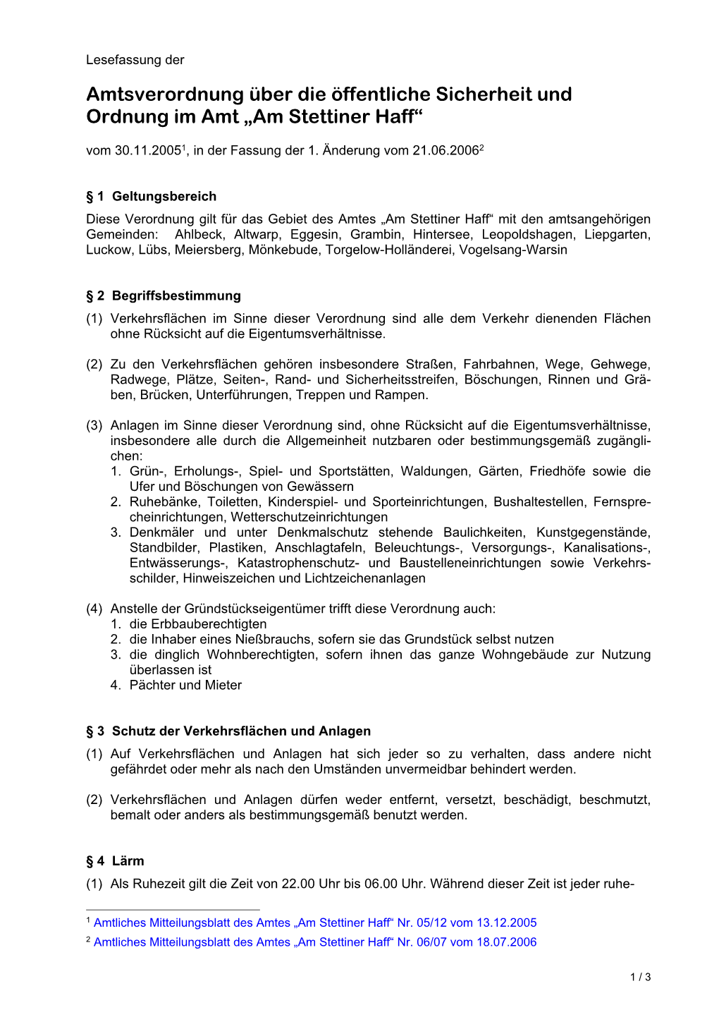 Amtsverordnung Über Die Öffentliche Sicherheit Und Ordnung Im Amt „Am Stettiner Haff“ Vom 30.11.20051, in Der Fassung Der 1