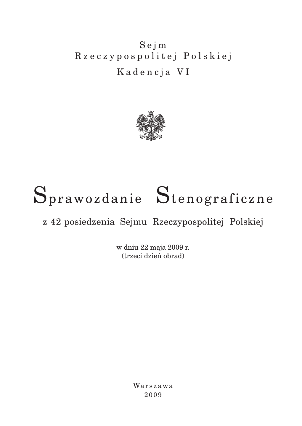 Sprawozdanie Stenograficzne Z 42 Posiedzenia Sejmu Rzeczypospolitej Polskiej