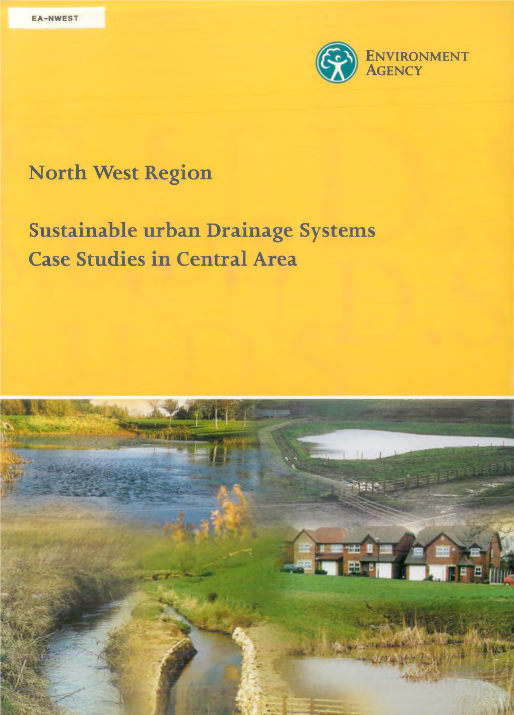 North West Region Sustainable Urban Drainage Systems Case Studies in Central Area