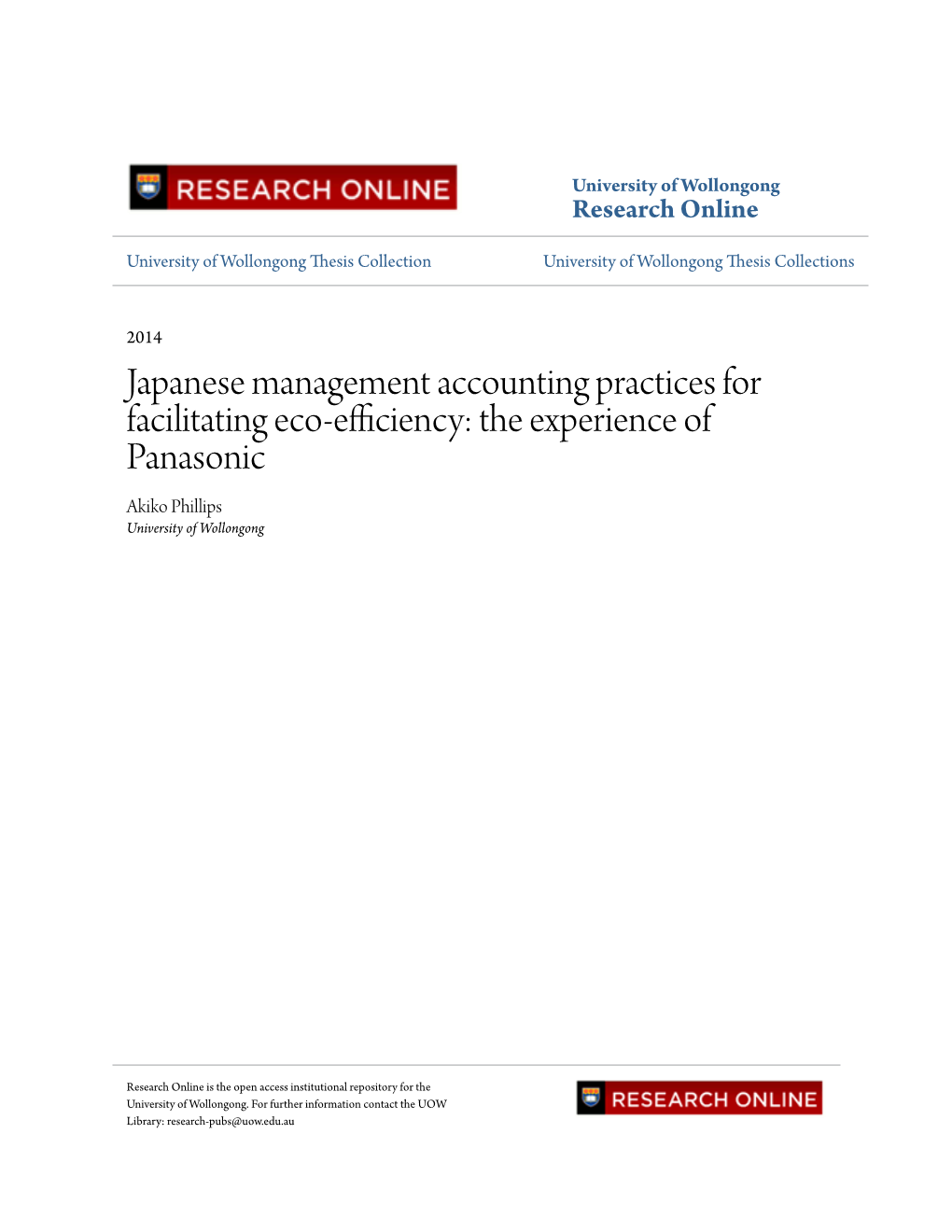 Japanese Management Accounting Practices for Facilitating Eco-Efficiency: the Experience of Panasonic Akiko Phillips University of Wollongong
