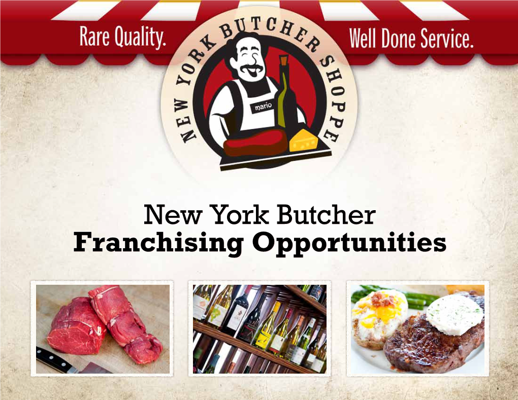 New York Butcher Franchising Opportunities NYB: “A Cut Above” the Rest?