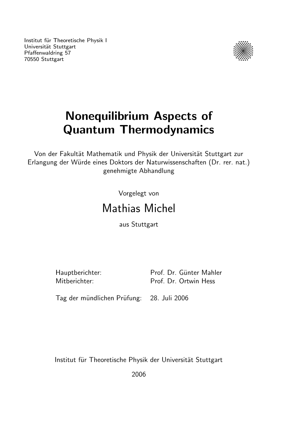 Nonequilibrium Aspects of Quantum Thermodynamics Mathias Michel