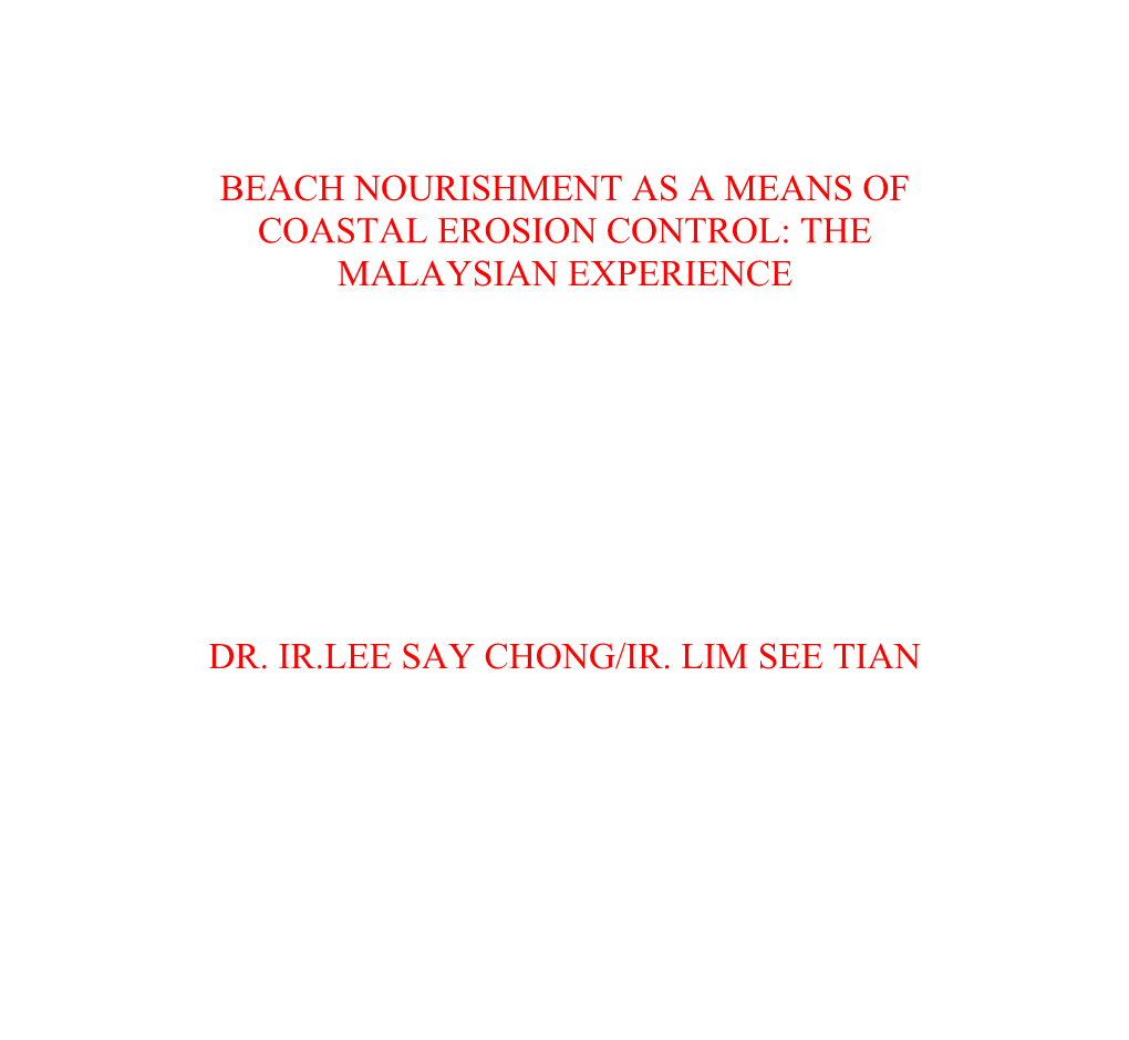 Beach Nourishment As a Means of Coastal Erosion Control: the Malaysian Experience