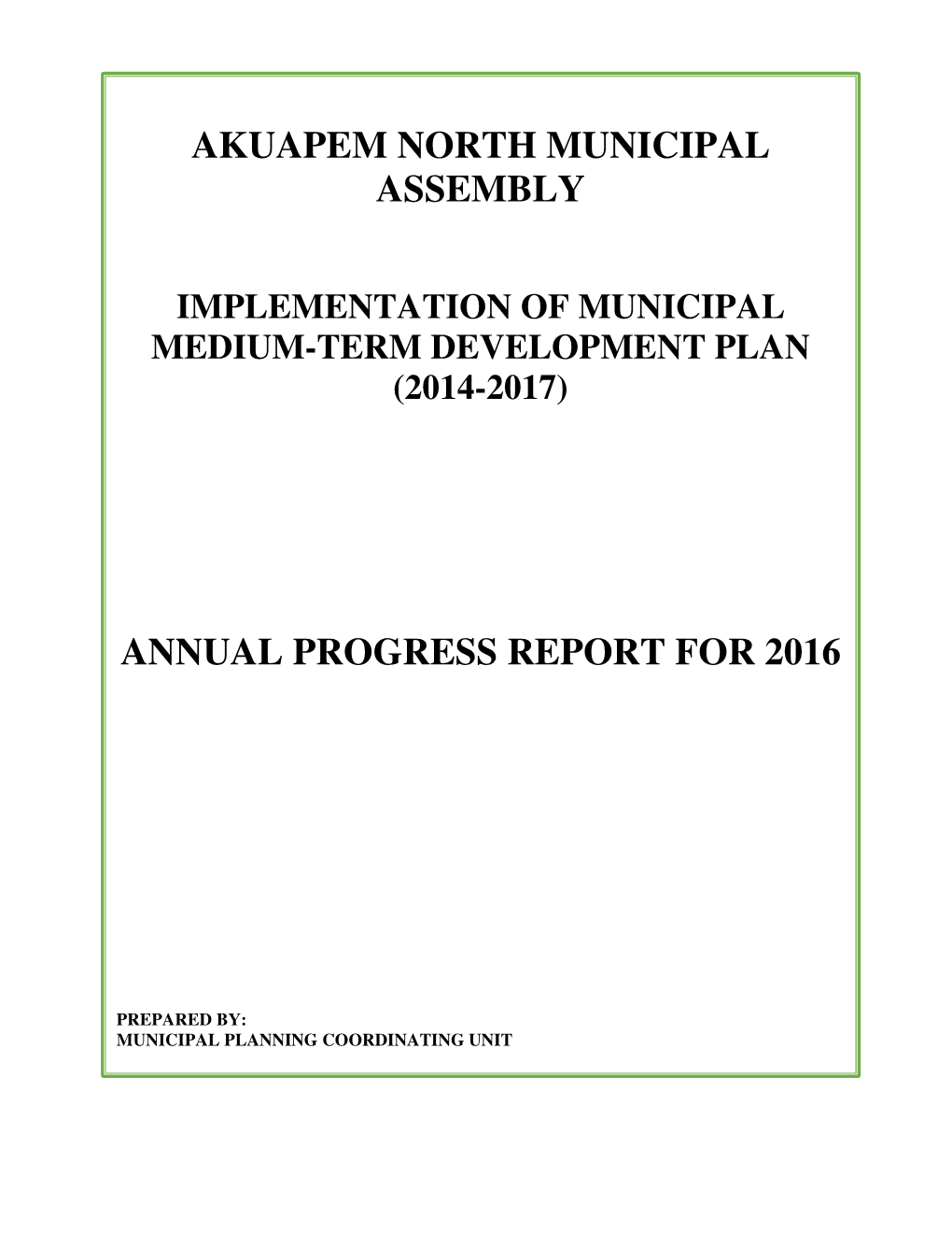 Akuapem North Municipal Assembly Annual Progress
