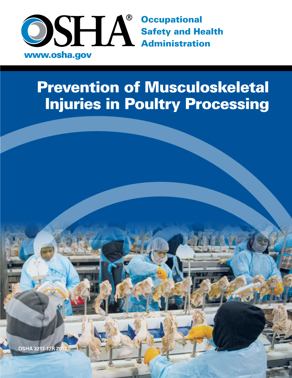 Prevention of Musculoskeletal Injuries in Poultry Processing