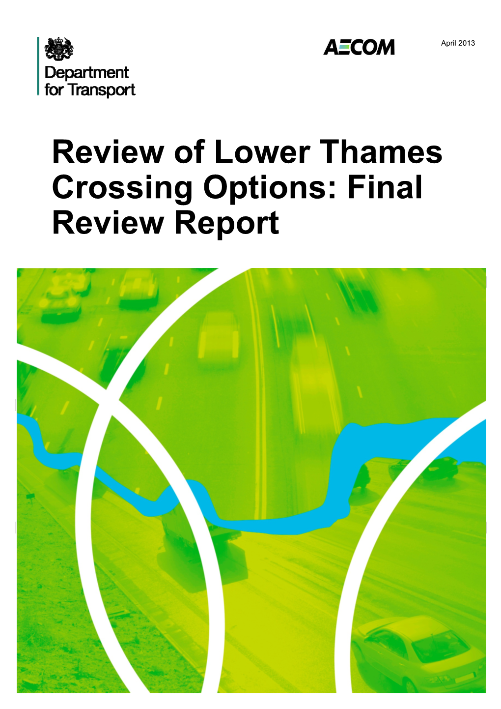 Review of Lower Thames Crossing Options: Final Review Report