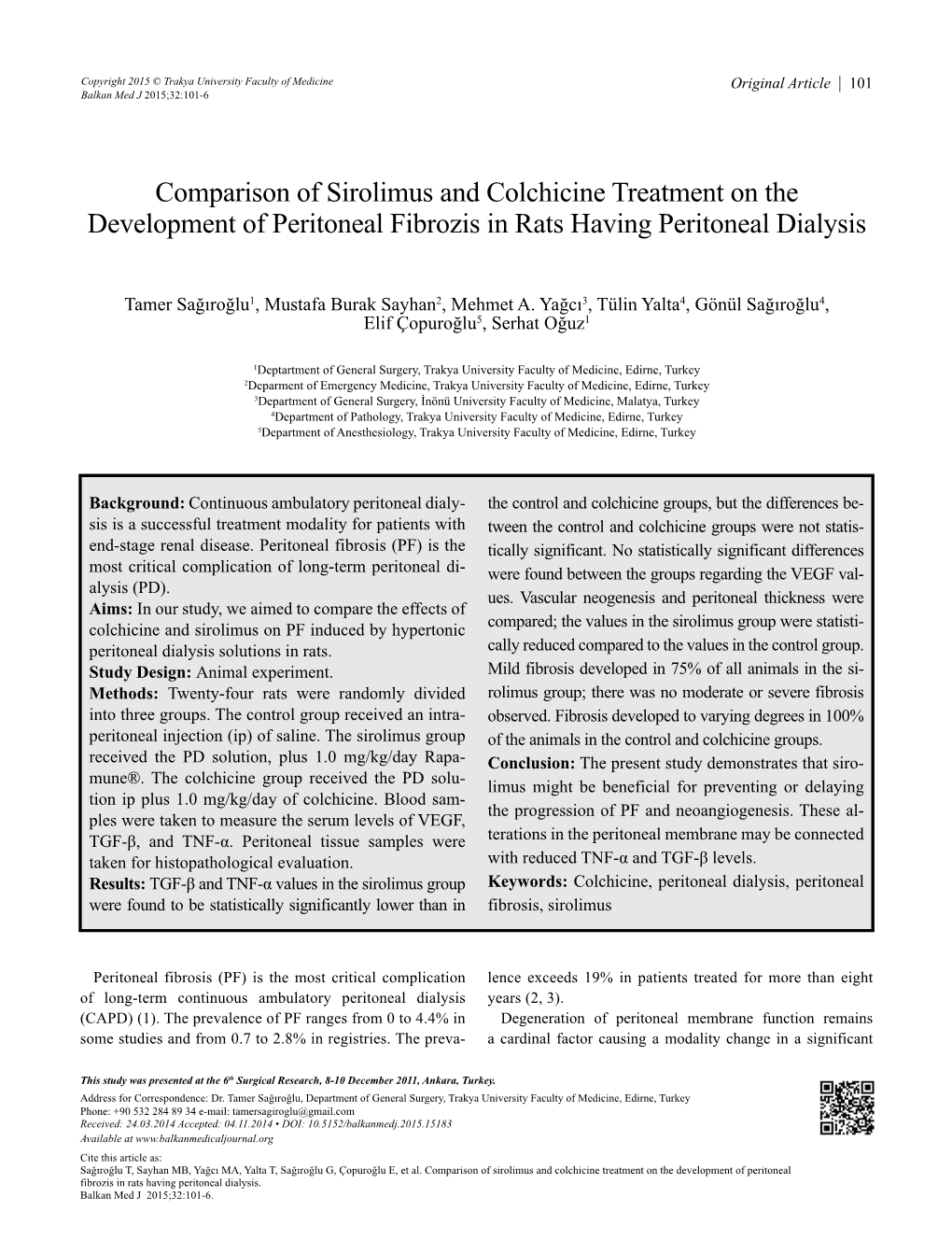 Comparison of Sirolimus and Colchicine Treatment on the Development of Peritoneal Fibrozis in Rats Having Peritoneal Dialysis