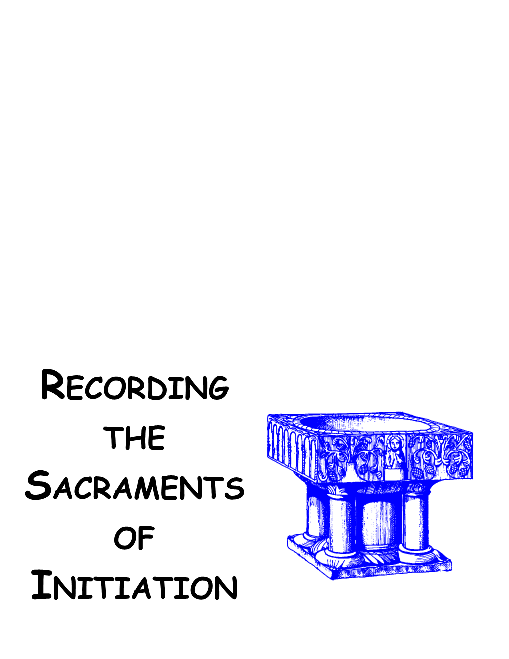 Recording the Sacraments of Initiation