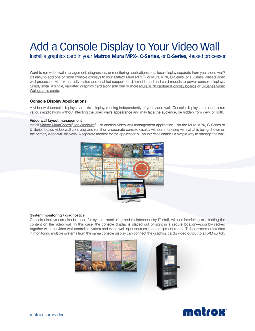 Add a Console Display to Your Video Wall Install a Graphics Card in Your Matrox Mura MPX-, C-Series, Or D-Series, -Based Processor