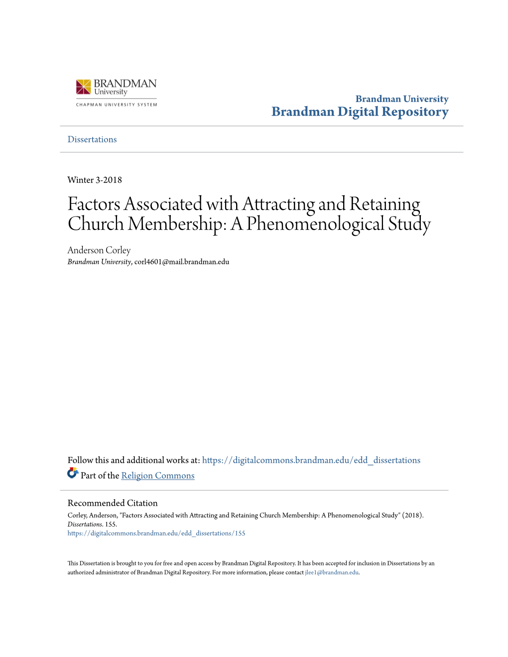 Factors Associated with Attracting and Retaining Church Membership: a Phenomenological Study Anderson Corley Brandman University, Corl4601@Mail.Brandman.Edu