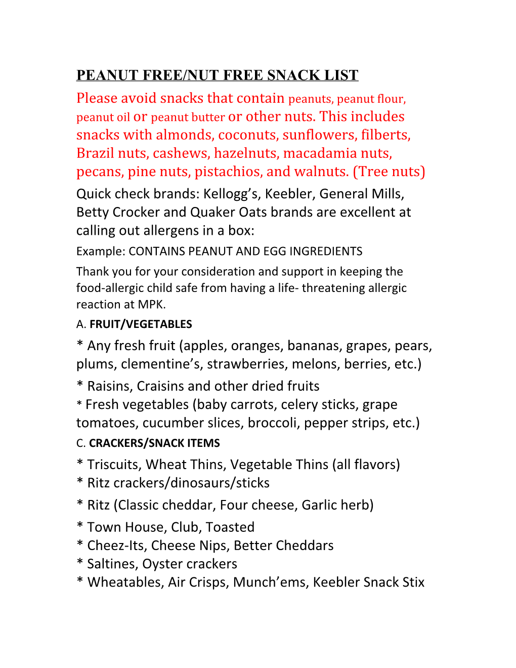 PEANUT FREE/NUT FREE SNACK LIST Please Avoid Snacks That Contain Peanuts, Peanut Flour, ​ Peanut Oil Or Peanut Butter Or Other Nuts