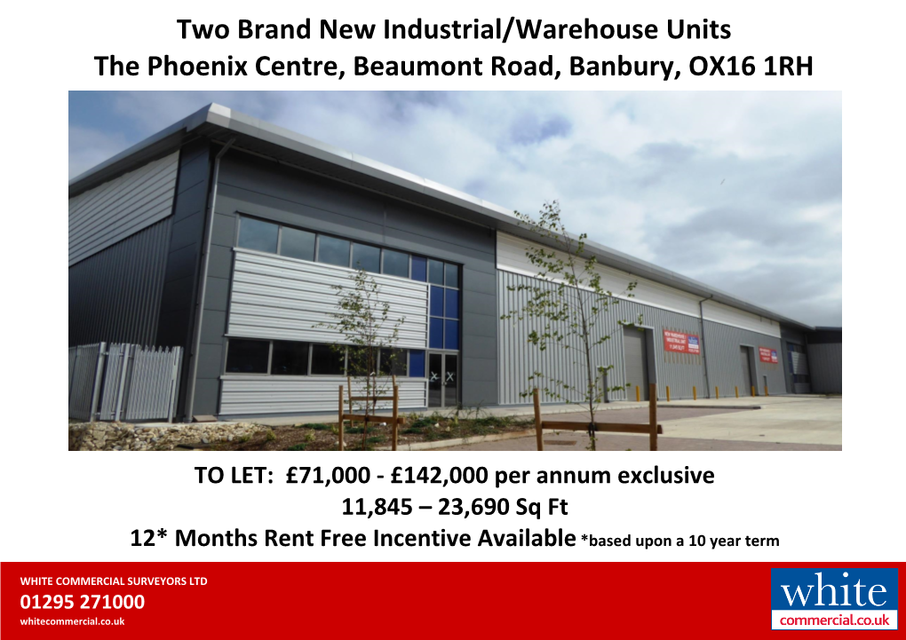 Two Brand New Industrial/Warehouse Units the Phoenix Centre, Beaumont Road, Banbury, OX16 1RH