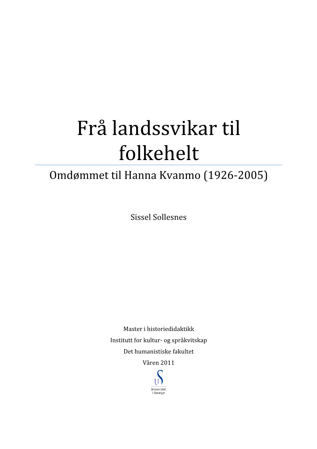 Frå Landssvikar Til Folkehelt Omdømmet Til Hanna Kvanmo (1926-2005)