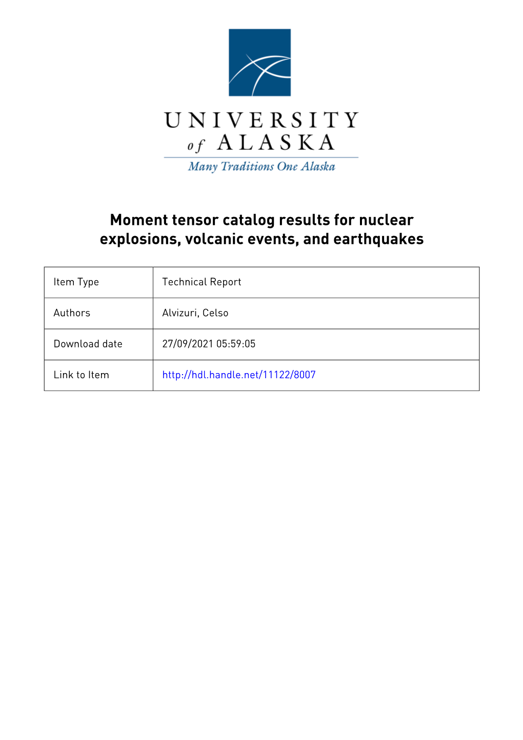 Moment Tensor Catalog Results for Nuclear Explosions, Volcanic Events, and Earthquakes