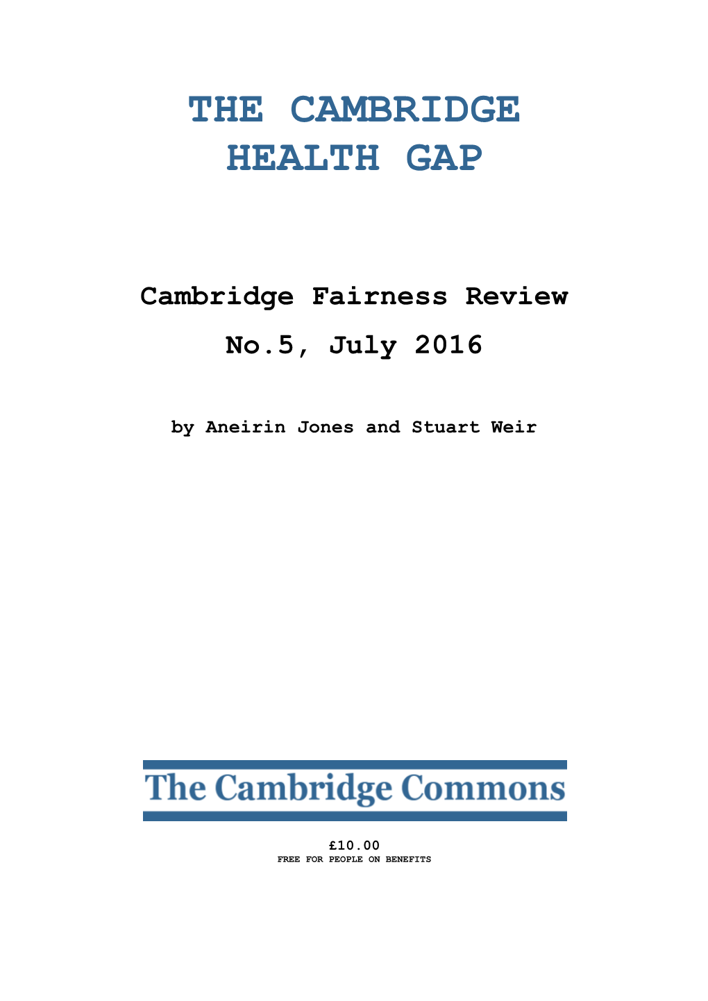 The Cambridge Health Gap