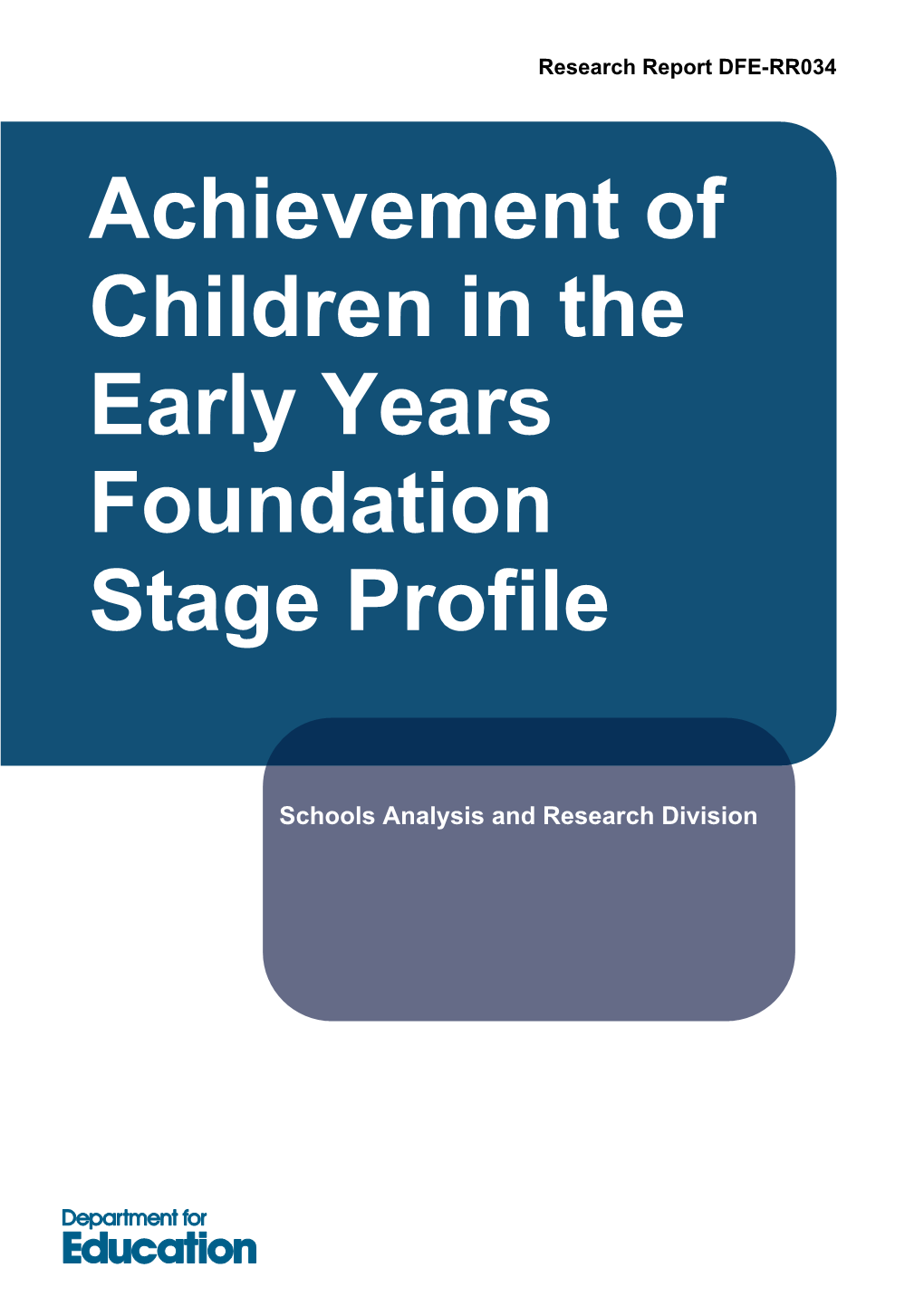 Achievement of Children in the Early Years Foundation Stage Profile