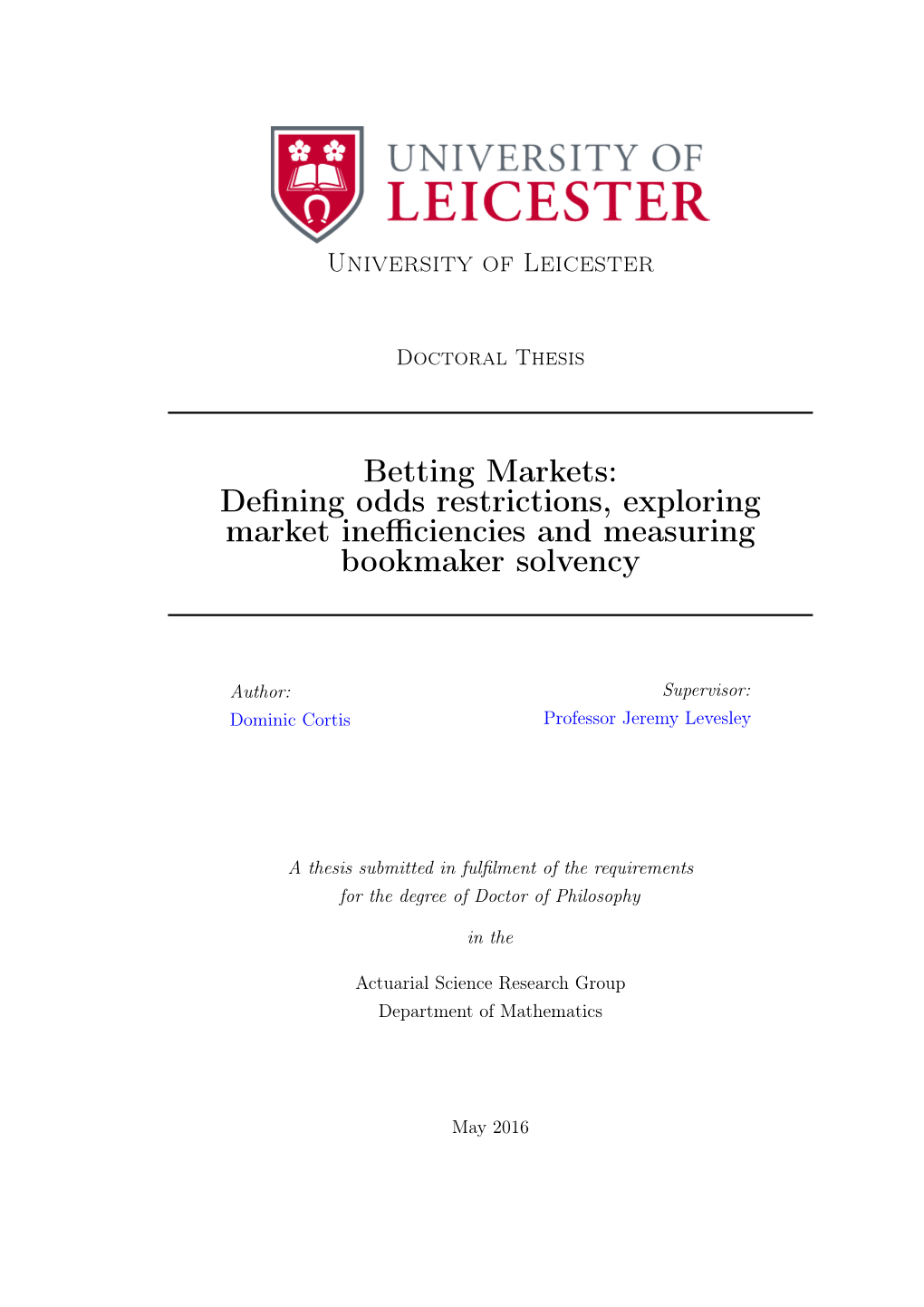 Betting Markets: Deﬁning Odds Restrictions, Exploring Market Ineﬃciencies and Measuring Bookmaker Solvency