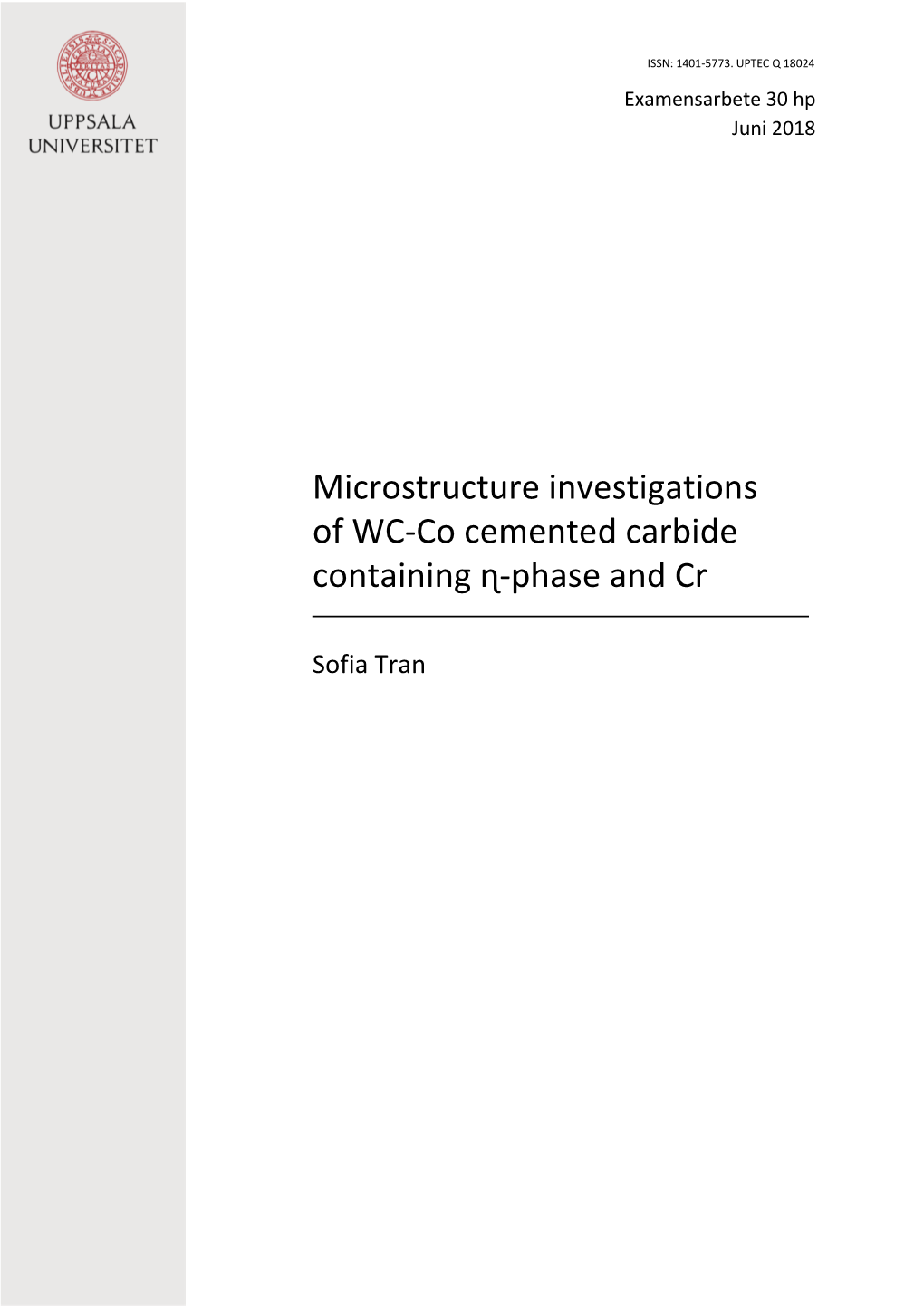 Microstructure Investigations of WC-Co Cemented Carbide Containing ɳ-Phase and Cr