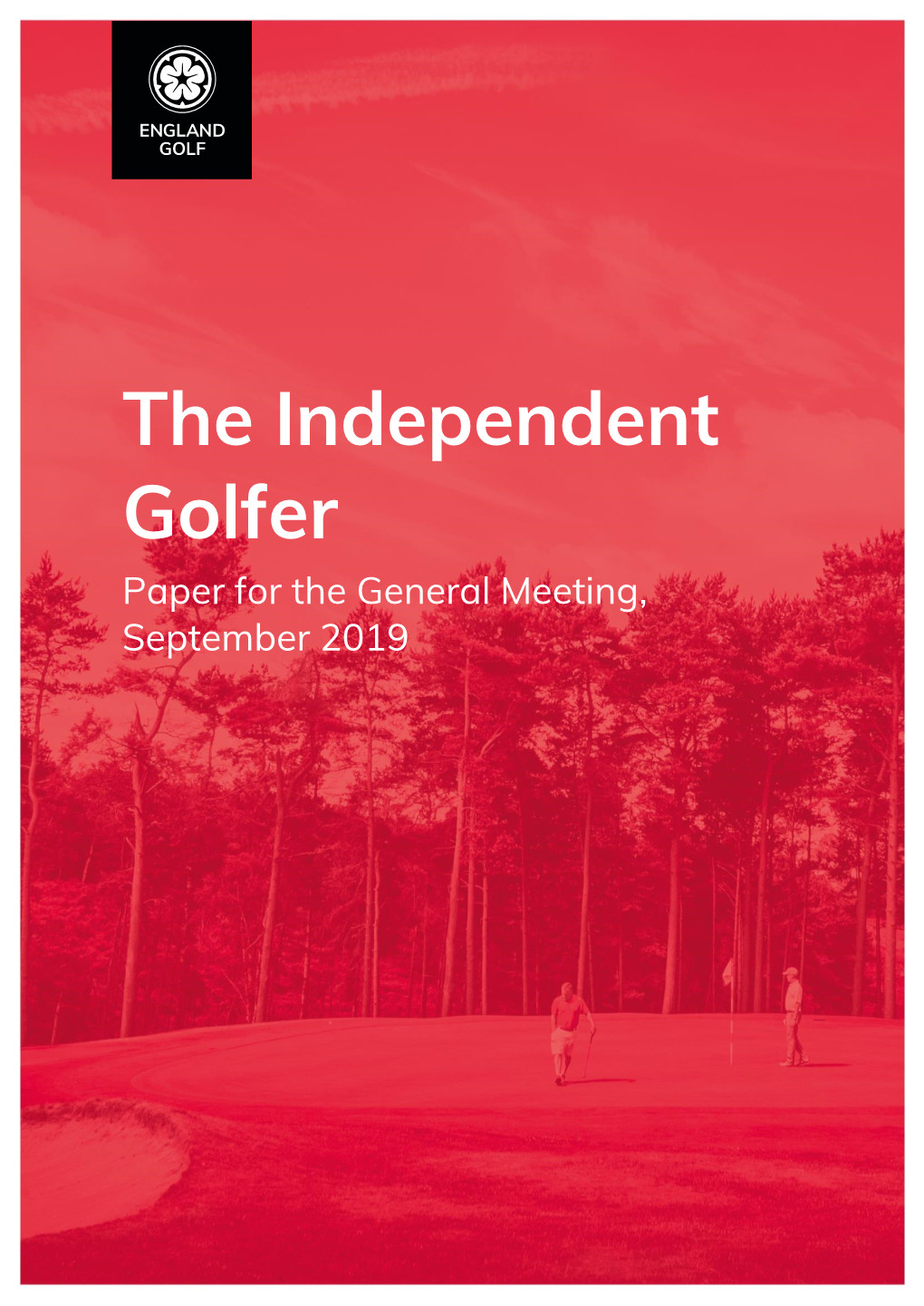 The Independent Golfer Paper for the General Meeting, September 2019