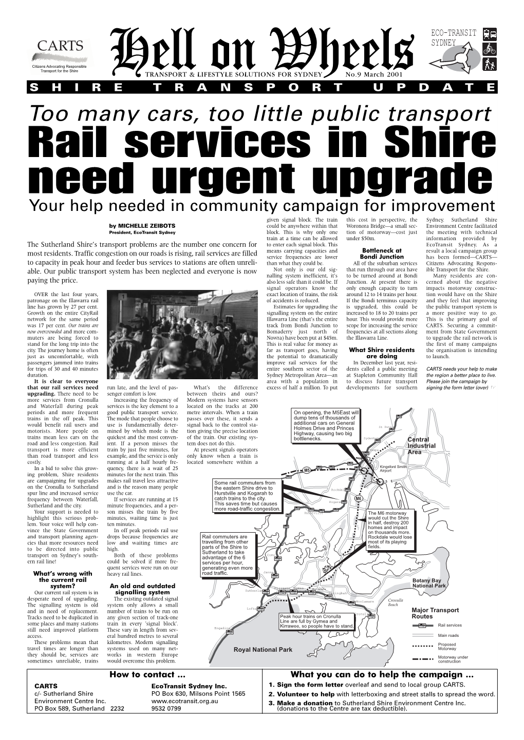 Too Many Cars, Too Little Public Transport Rail Services in Shire Need Urgent Upgrade Your Help Needed in Community Campaign for Improvement Given Signal Block
