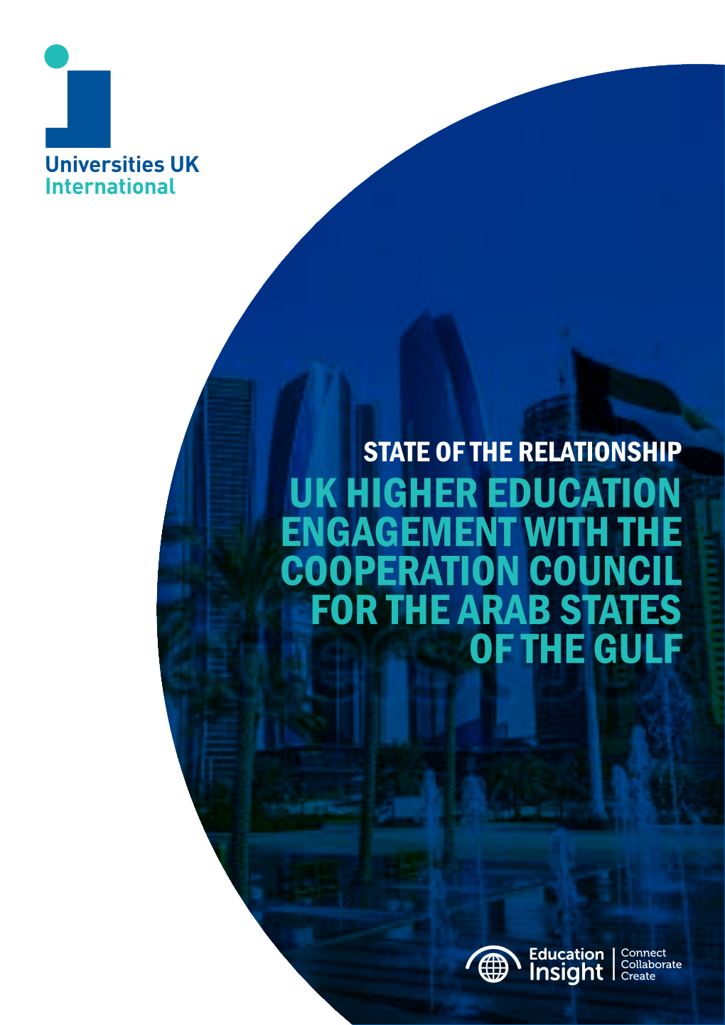 UK Higher Education Engagement with the Cooperation Council for The