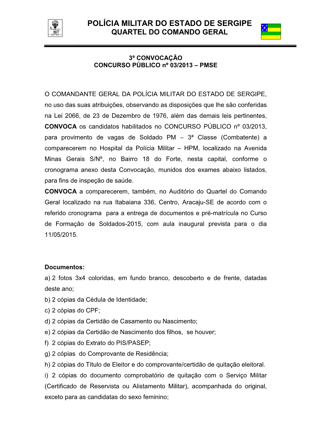 Polícia Militar Do Estado De Sergipe Quartel Do Comando Geral