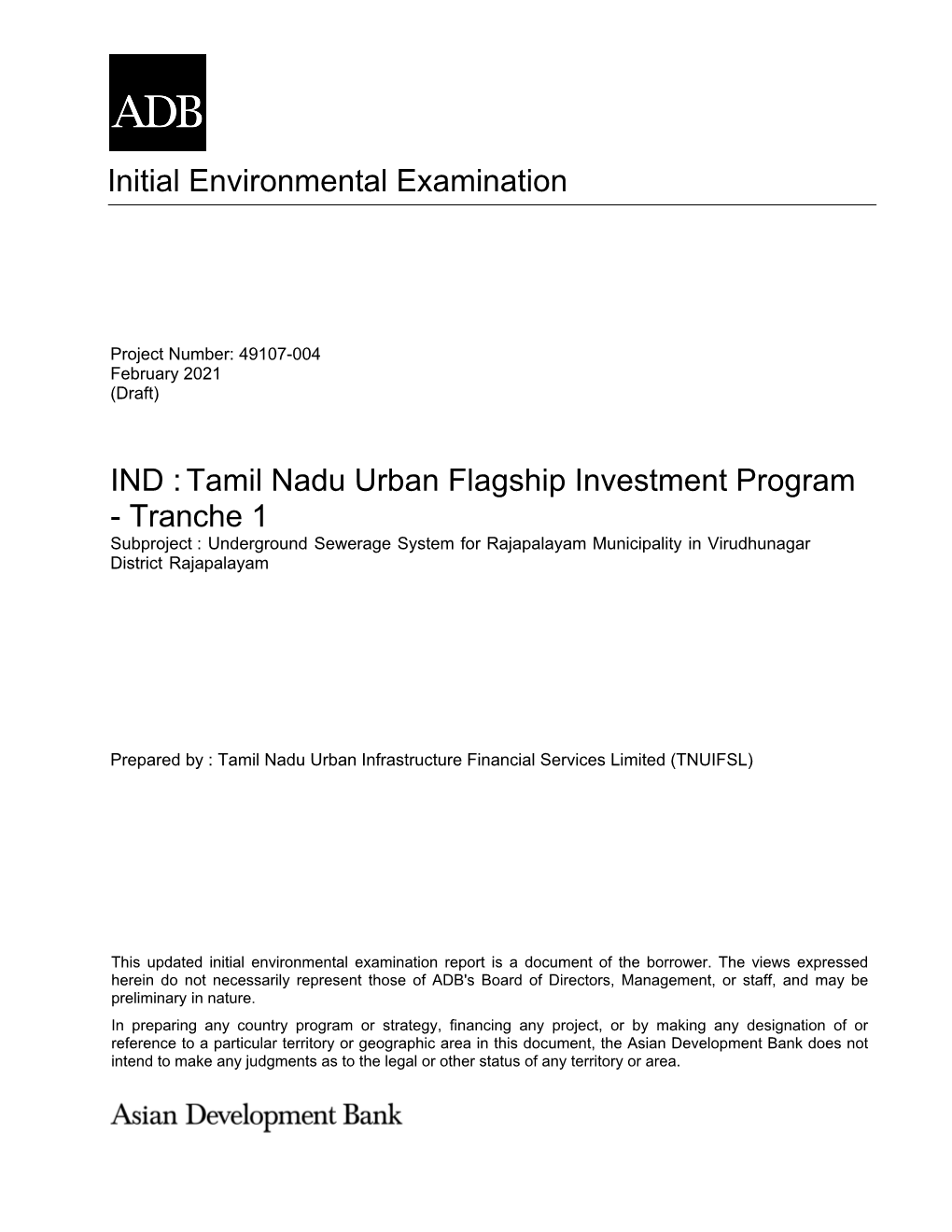 Tamil Nadu Urban Flagship Investment Program - Tranche 1 Subproject : Underground Sewerage System for Rajapalayam Municipality in Virudhunagar District Rajapalayam