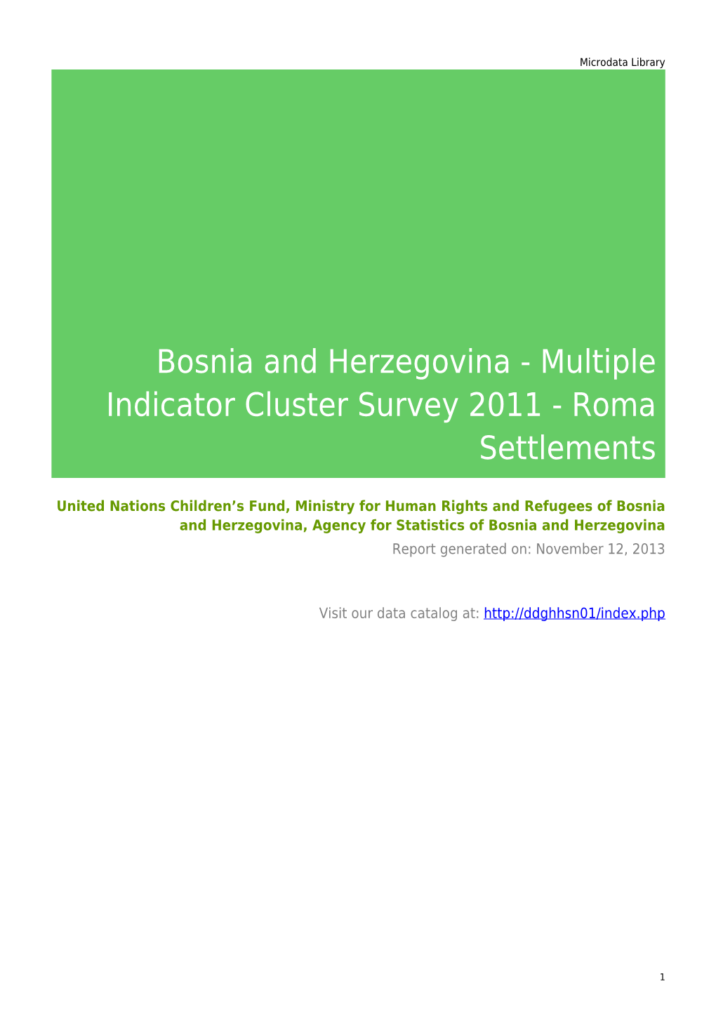 Bosnia and Herzegovina - Multiple Indicator Cluster Survey 2011 - Roma Settlements