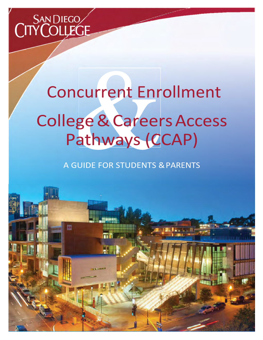 Concurrent Enrollment College & Careers Access Pathways (CCAP)