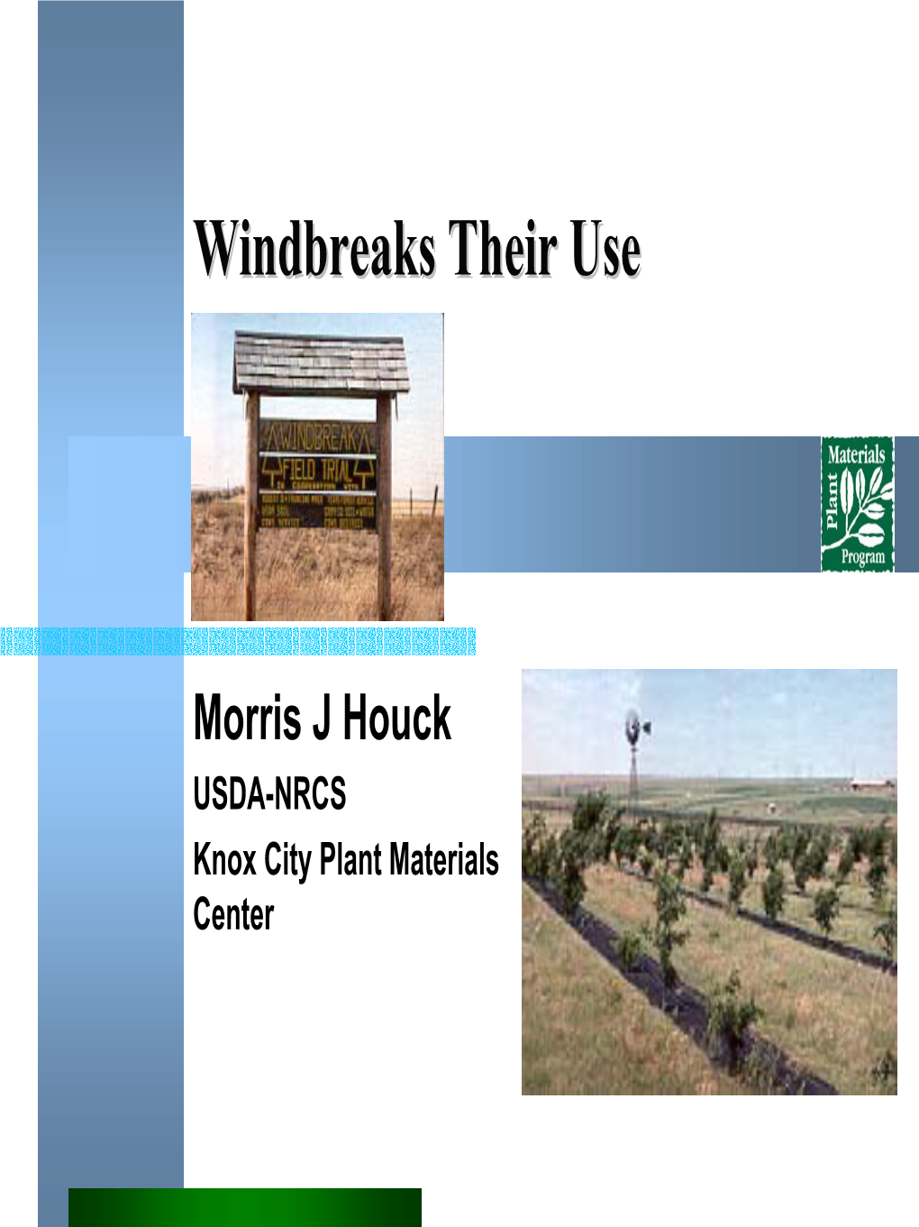 Tree Selection for Windbreak